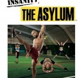 insanity the asylum Insanity The Asylum