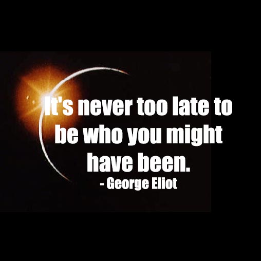 remember, it's never too late