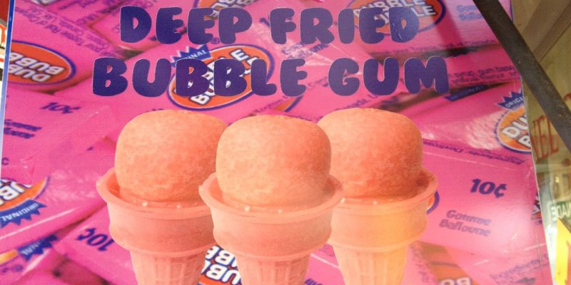 Fair Food - Deep Fried Gum