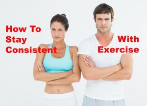 How to stay consistent with exercise!