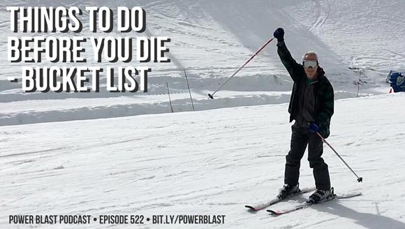 Things To Do Before You Die - Bucket List